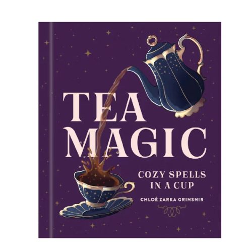 Tea Magic; Cosy Spells in a Cup by Chloé Zarka Grinsnip