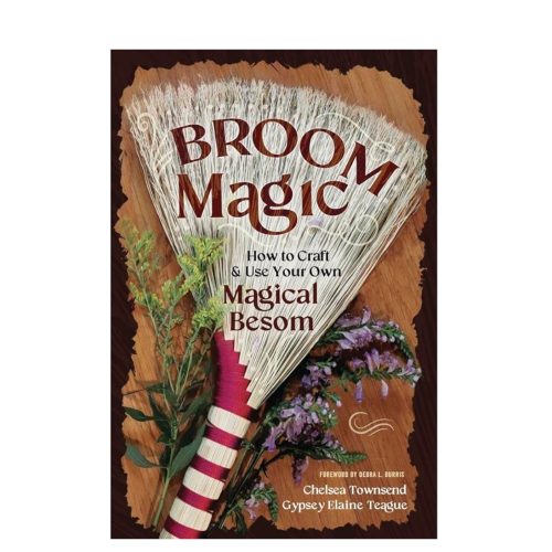 Broom Magic by Chelsea Townsend and Gypsey Elaine Teague